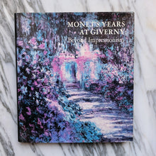Load image into Gallery viewer, Monet's Years at Giverny - La Porte Bonheur