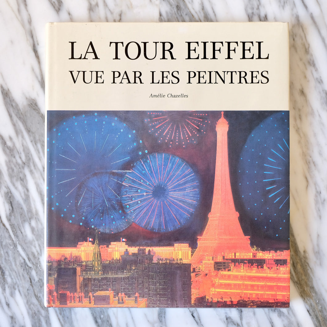 La Tour Eiffel Vue par Les Peintres Book La Porte Bonheur