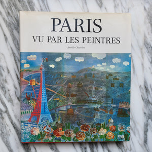 Paris Vu Par Les Peintres - La Porte Bonheur